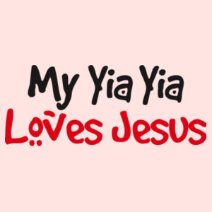 My Yia Yia Loves Jesus Design