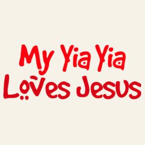 My Yia Yia Loves Jesus Design