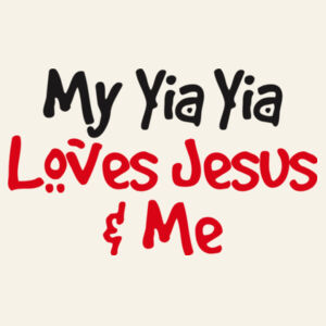 My Yia Yia Loves Jesus & Me Design