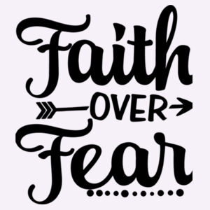 Faith over Fear Design