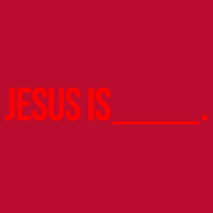 Jesus is ...... Design