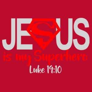 Jesus is My Superhero Design