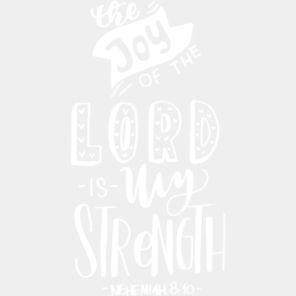 Nehemiah 8:10 the joy of the Lord is your strength Thumbnail