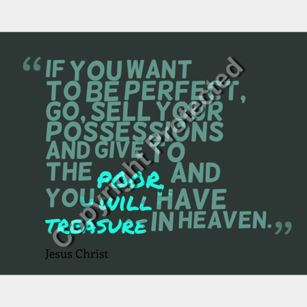 MATTHEW 19:21 If you want to be perfect, go sell everything you own! Give the money to the poor, and you will have riches in heaven Thumbnail
