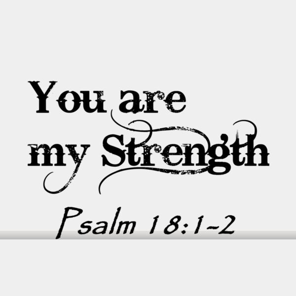 Psalm 18 You are my strength Thumbnail