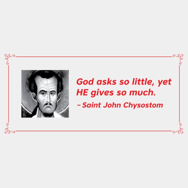 God asks so little St John Chrys Thumbnail