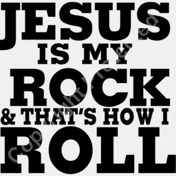 Jesus is my Rock and that's how I Roll Thumbnail