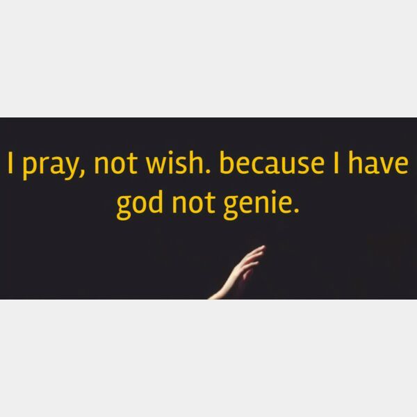 I pray NOT wish Thumbnail