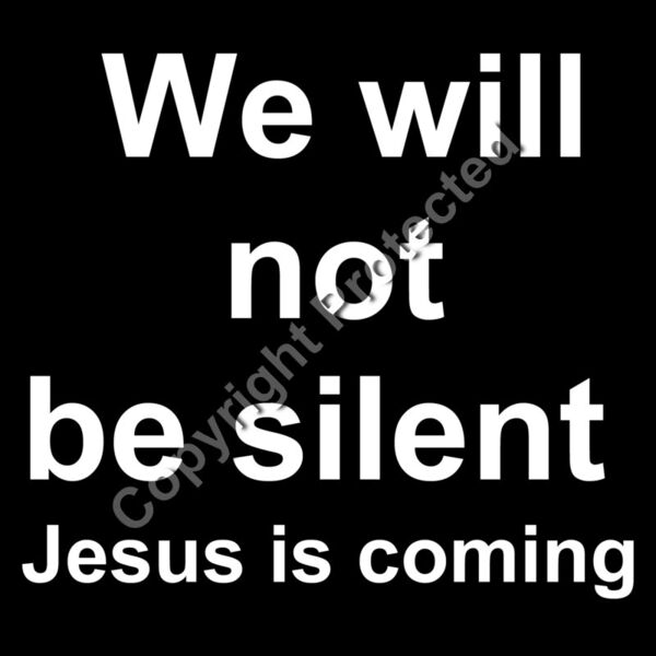 We will not be silent Jesus is coming Thumbnail