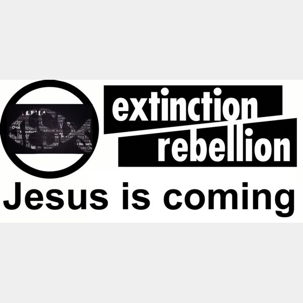 Extinction Rebellion Jesus is Coming Thumbnail